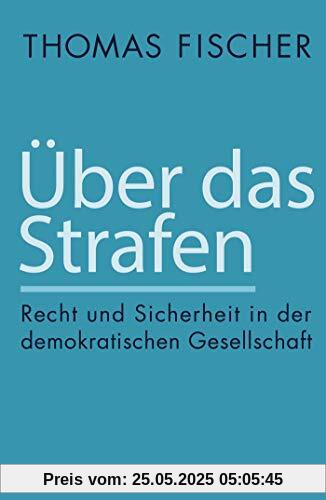 Über das Strafen: Recht und Sicherheit in der demokratischen Gesellschaft