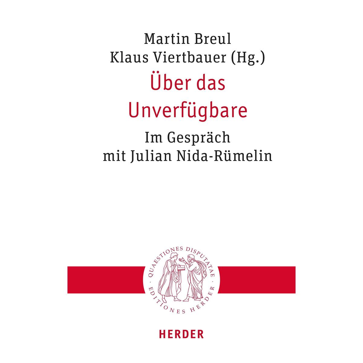 Über das Unverfügbare von Herder Verlag GmbH