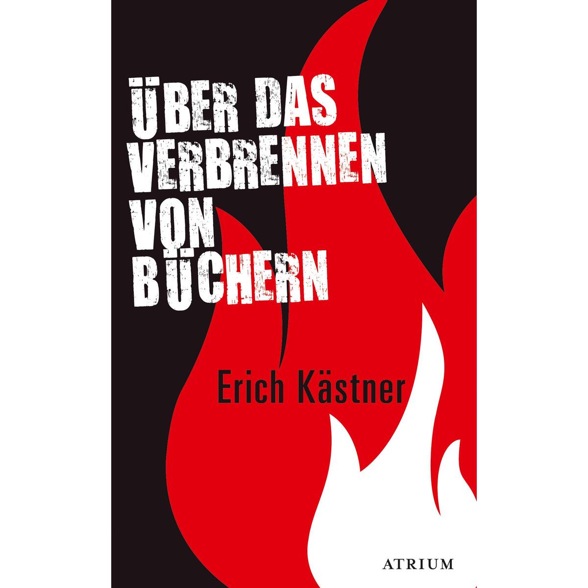 Über das Verbrennen von Büchern von Atrium-Verlag