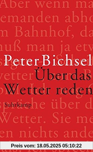 Über das Wetter reden: Kolumnen 2012-2015 (suhrkamp taschenbuch)