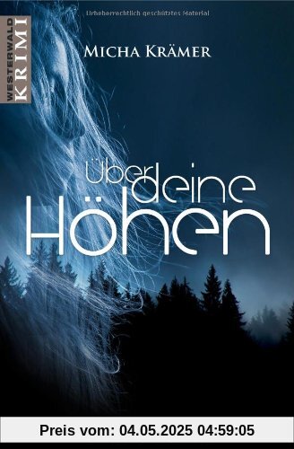 Über deine Höhen: Ein Westerwald-Krimi