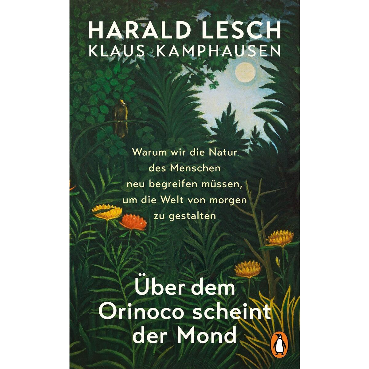 Über dem Orinoco scheint der Mond Über dem Orinoco scheint der Mond von Penguin Verlag