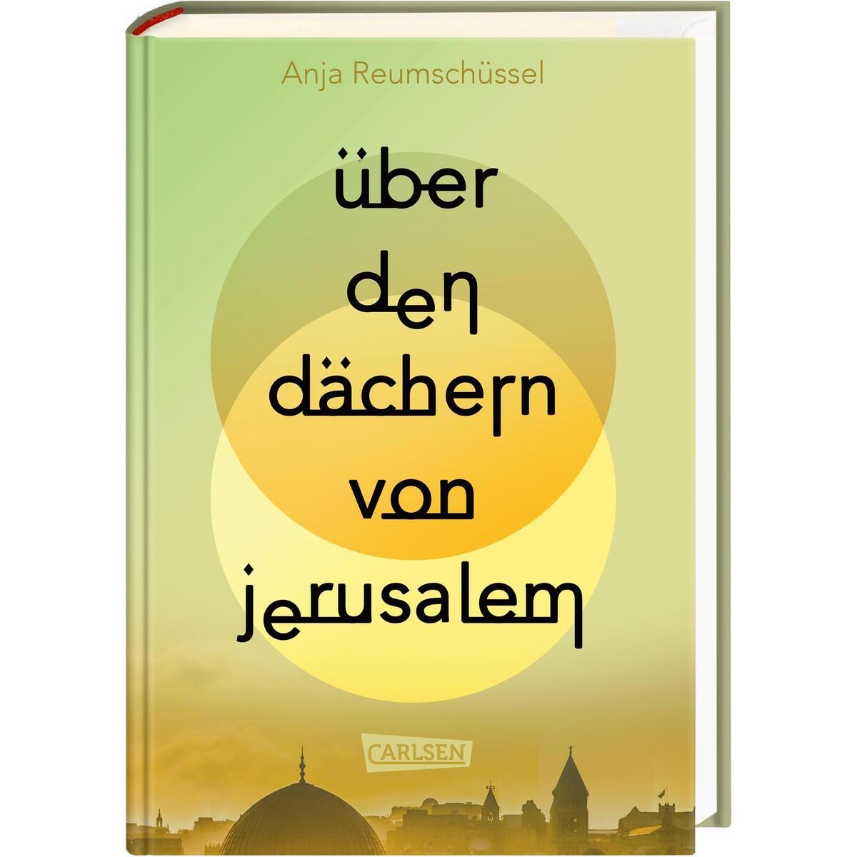 Über den Dächern von Jerusalem Über den Dächern von Jerusalem von Carlsen Verlag GmbH