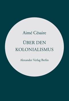 Über den Kolonialismus von Alexander Verlag