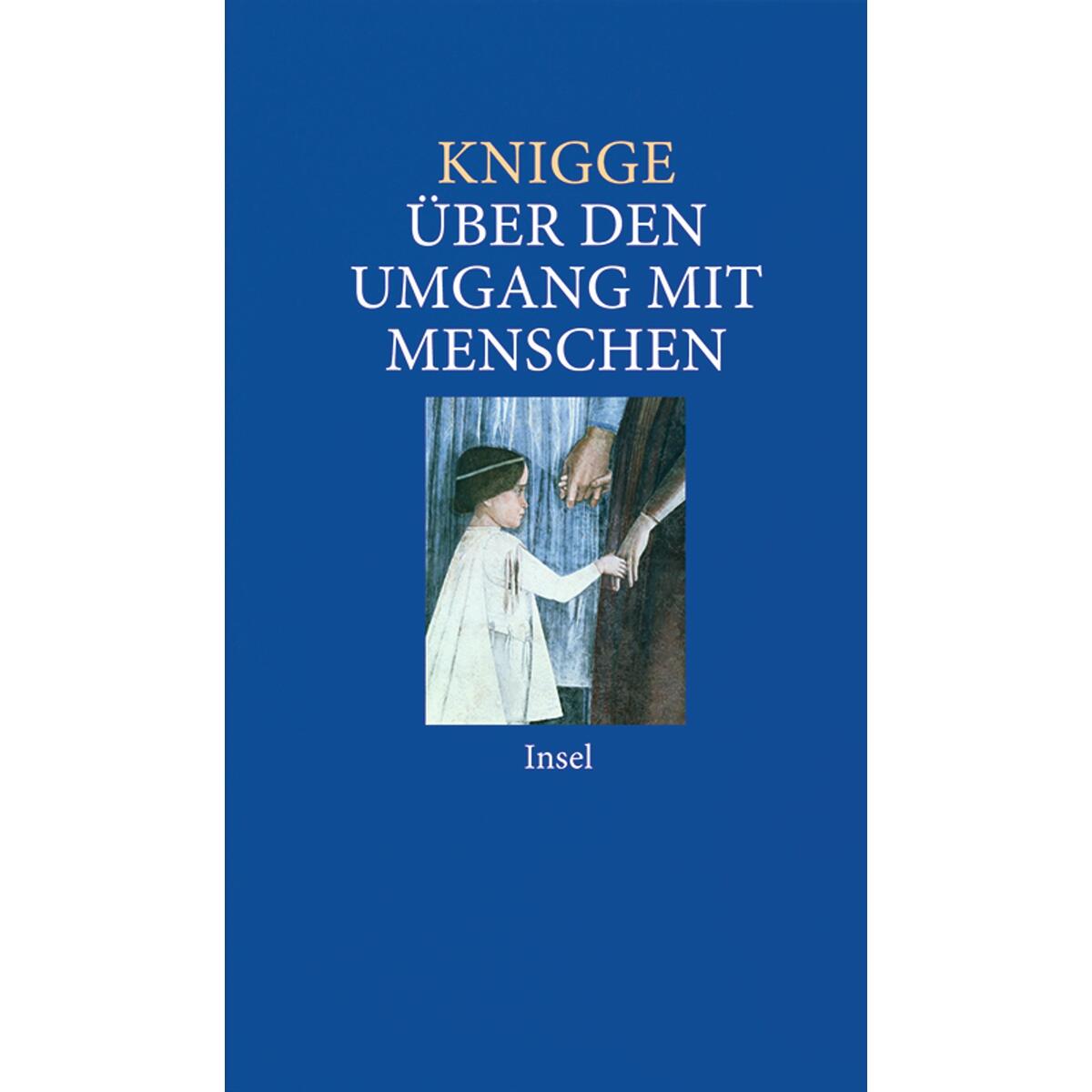 Über den Umgang mit Menschen Über den Umgang mit Menschen von Insel Verlag GmbH