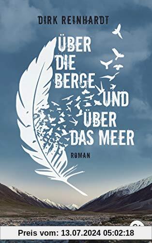 Über die Berge und über das Meer: Nominiert für den Deutschen Jugendliteraturpreis 2020