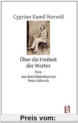 Über die Freiheit des Wortes: Gedichte und ein Poem. Aus dem Polnischen von Peter Gehrisch