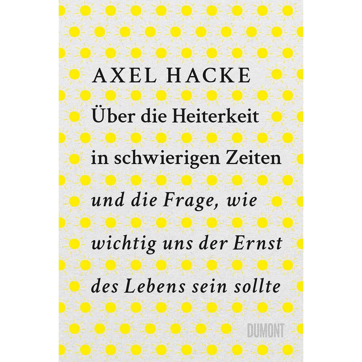 Über die Heiterkeit in schwierigen Zeiten von DuMont Buchverlag GmbH & Co. KG