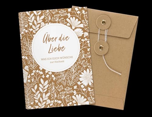Über die Liebe - A6 Heft: Was ich euch wünsche. Zur Hochzeit (Natural life-art) von Brunnen Verlag GmbH