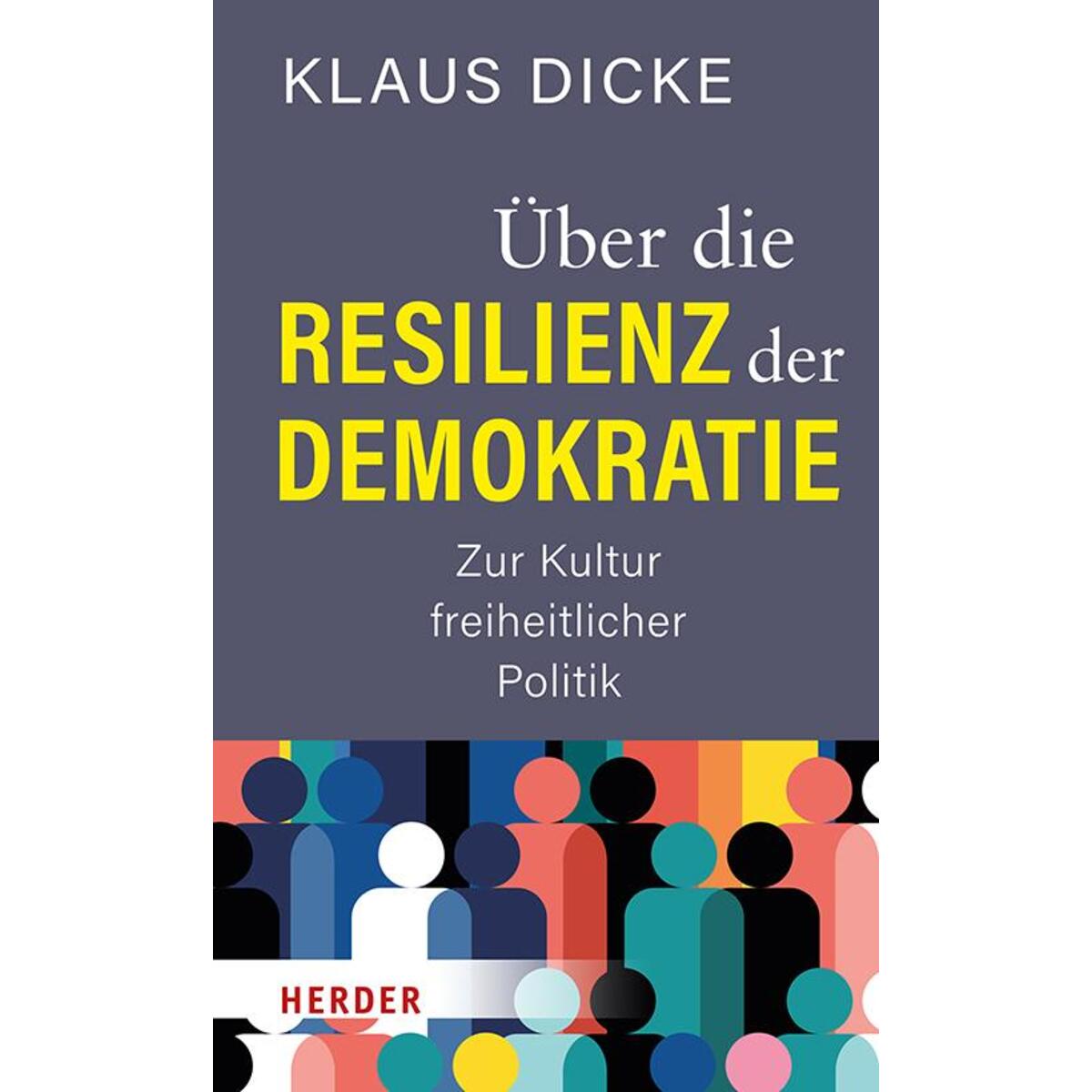 Über die Resilienz der Demokratie von Herder Verlag GmbH