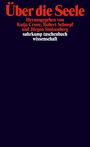 Über die Seele (suhrkamp taschenbuch wissenschaft) von Suhrkamp Verlag AG