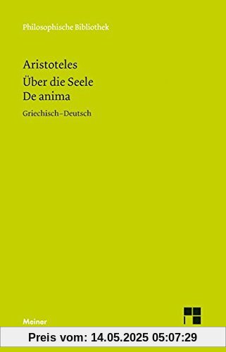 Über die Seele. De anima (Philosophische Bibliothek)