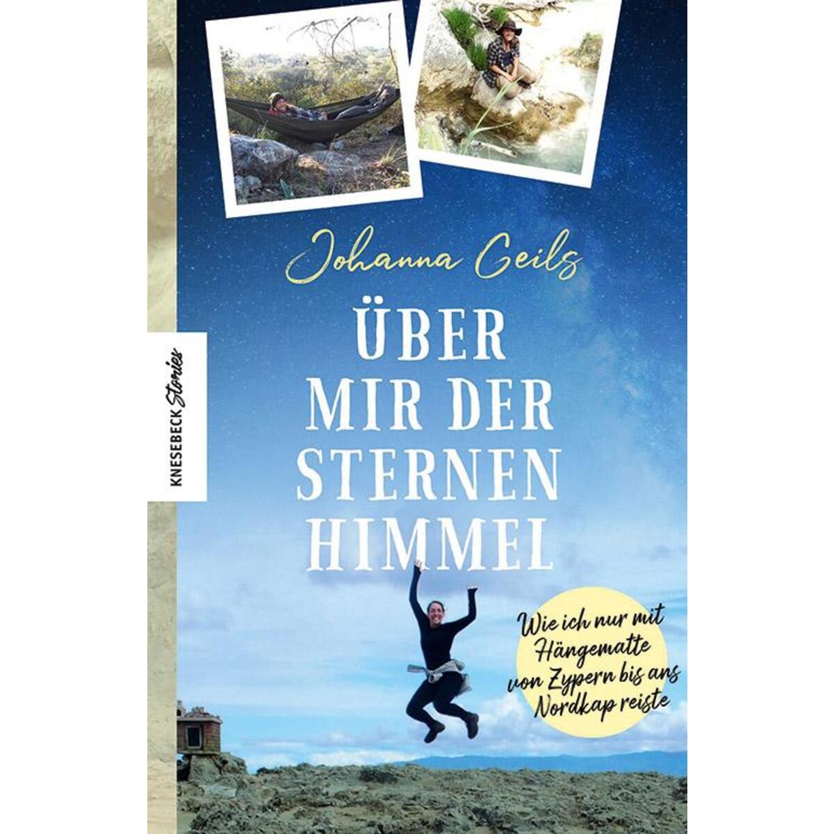 Über mir der Sternenhimmel von Knesebeck Von Dem GmbH