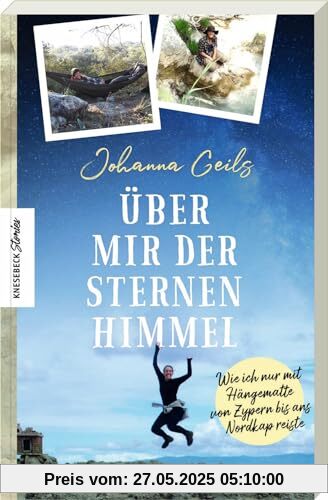 Über mir der Sternenhimmel: Wie ich nur mit Hängematte von Zypern bis ans Nordkap reiste