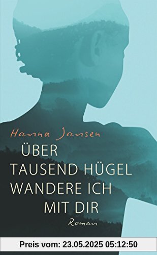 Über tausend Hügel wandere ich mit dir Über tausend Hügel wandere ich mit dir