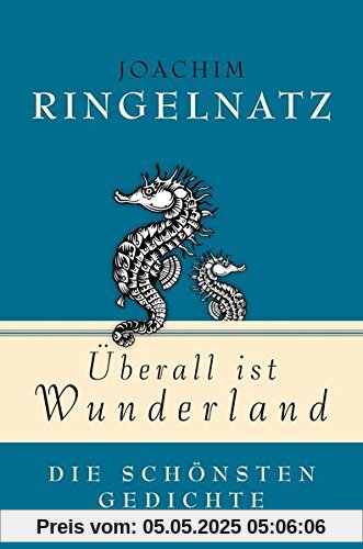 Überall ist Wunderland - Die schönsten Gedichte