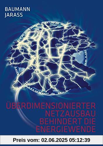 Überdimensionierter Netzausbau behindert die Energiewende: Erforderliche Änderungen beim Netzentwicklungsplan Strom