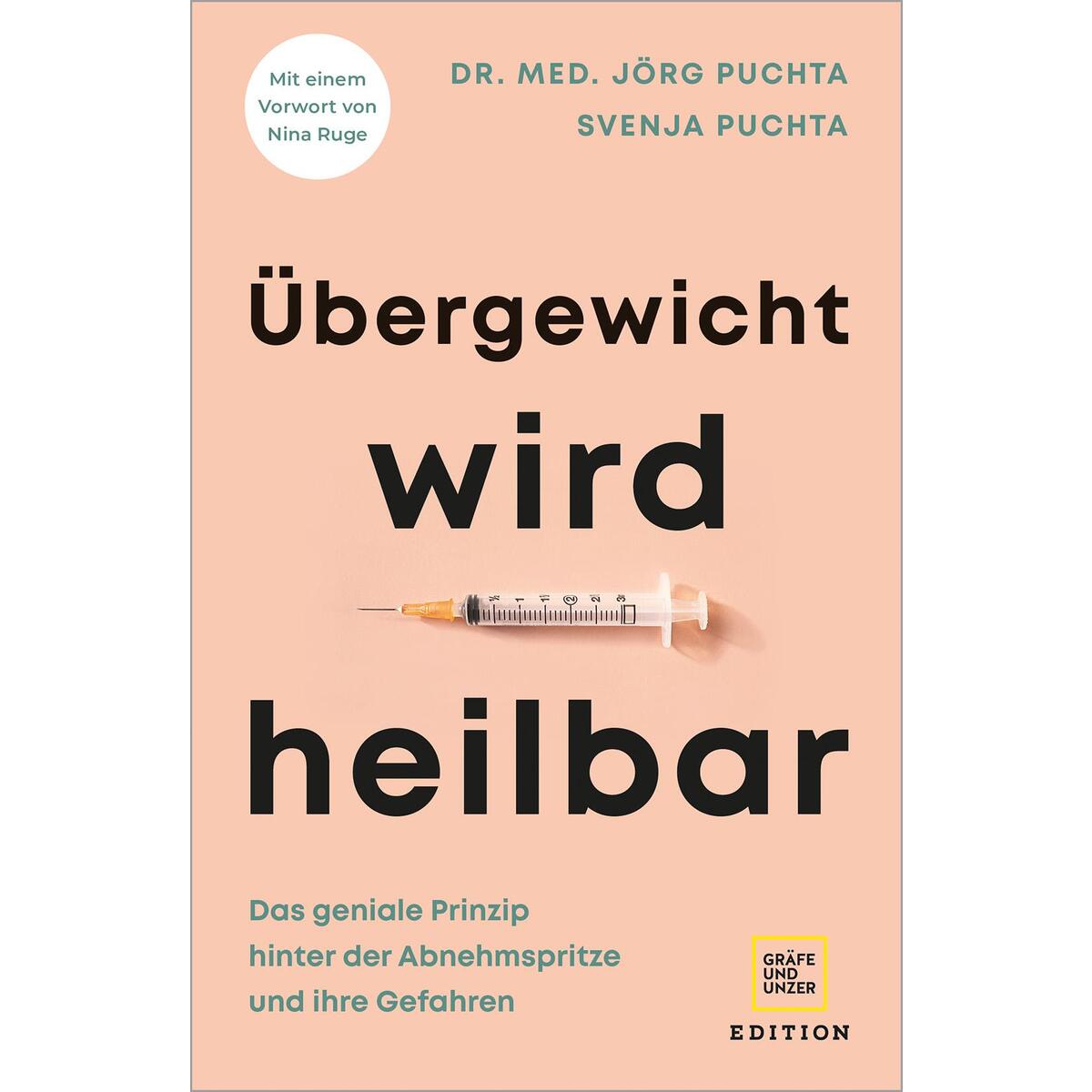 Übergewicht wird heilbar Übergewicht wird heilbar von Gräfe und Unzer Edition