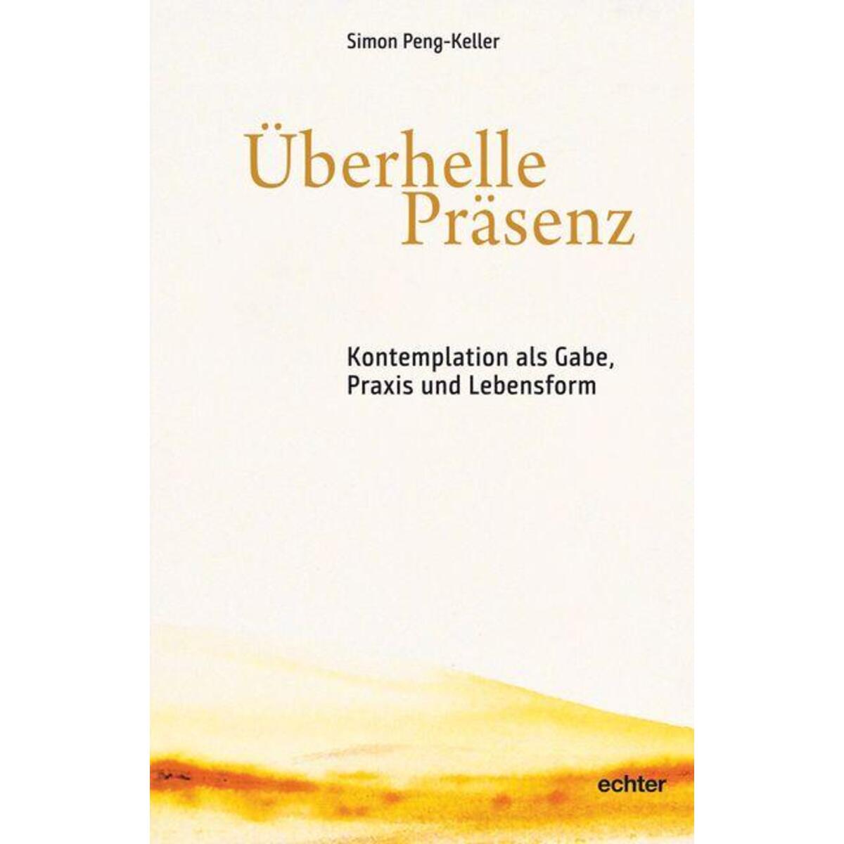 Überhelle Präsenz von Echter Verlag GmbH