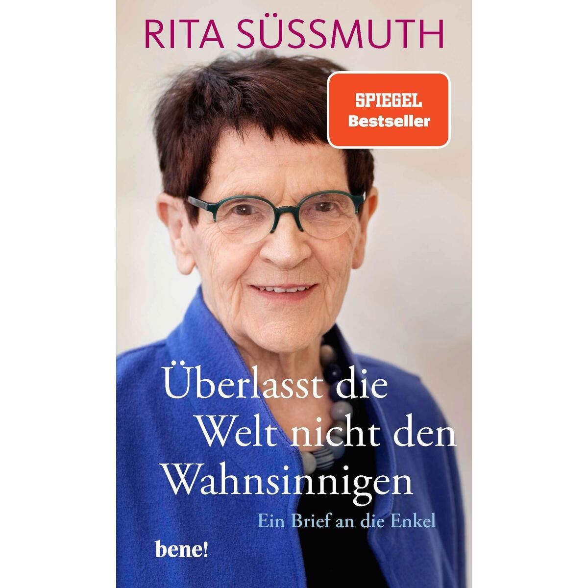 Überlasst die Welt nicht den Wahnsinnigen Überlasst die Welt nicht den Wahnsinnigen von bene!