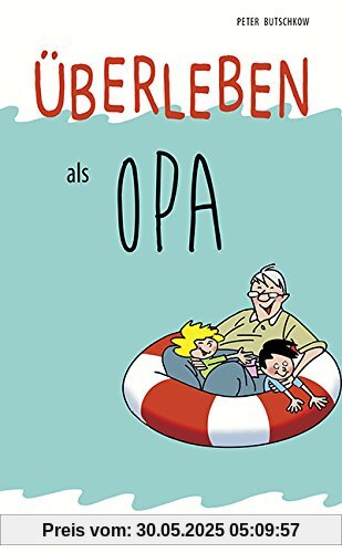 Überleben als Opa