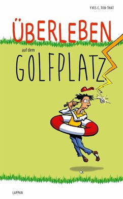 Überleben auf dem Golfplatz von Lappan Verlag