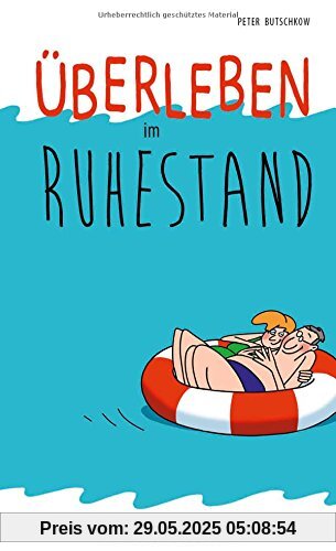 Überleben im Ruhestand