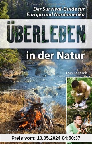 Überleben in der Natur: Der Survival-Guide für Europa und Nordamerika