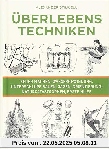 Überlebenstechniken: Der ultimative Survival-Guide