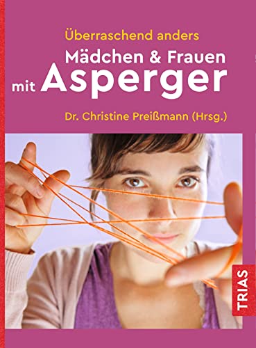 Überraschend anders: Mädchen & Frauen mit Asperger von Trias