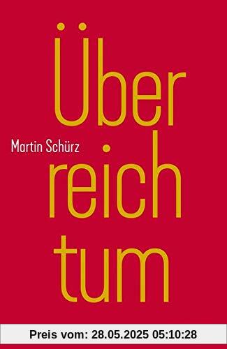 Überreichtum Überreichtum
