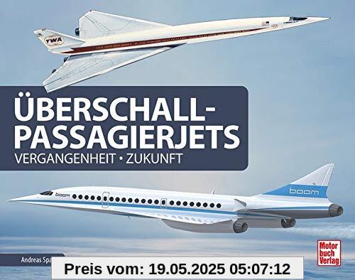 Überschall-Passagierjets: Vergangenheit - Zukunft
