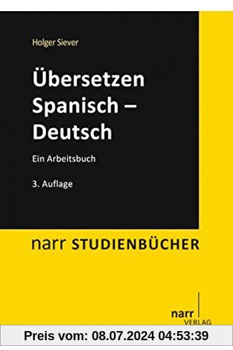 Übersetzen Spanisch - Deutsch: Ein Arbeitsbuch (Narr Studienbücher)