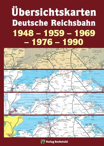 Übersichtskarten der DEUTSCHEN REICHSBAHN 1948 – 1959 – 1969 – 1976 – 1990: [Übersichtskarte 1969 zum Kursbuch der Deutschen Bundesbahn und der Deutschen Reichsbahn von gesamt Deutschland] von Rockstuhl Verlag