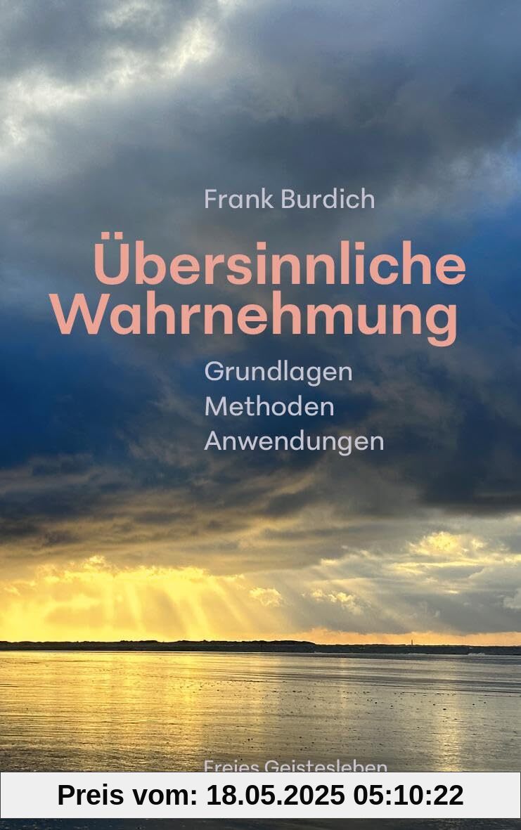 Übersinnliche Wahrnehmung: Grundlagen, Methoden, Anwendungen