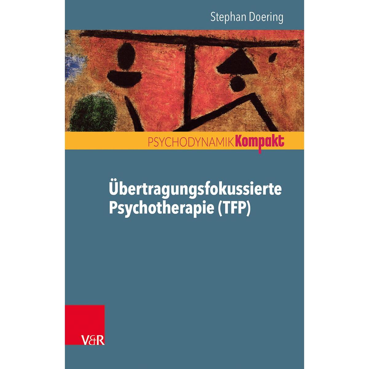 Übertragungsfokussierte Psychotherapie (TFP) von Vandenhoeck + Ruprecht
