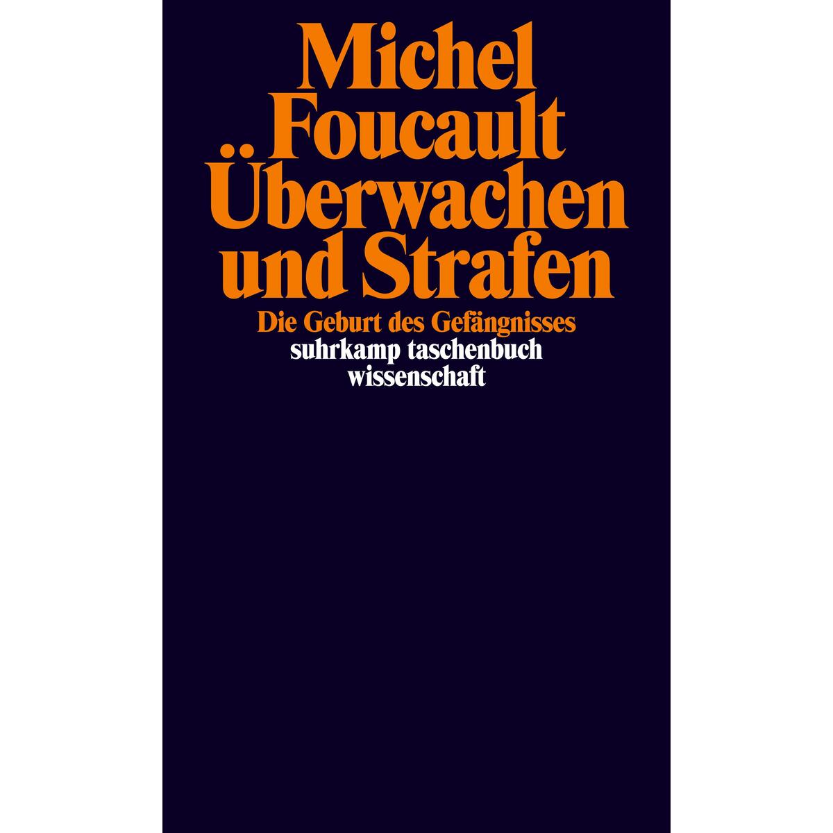 Überwachen und Strafen Überwachen und Strafen von Suhrkamp Verlag