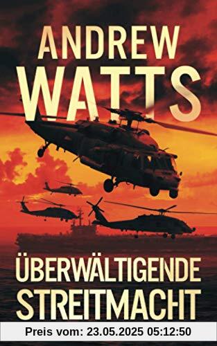 Überwältigende Streitmacht