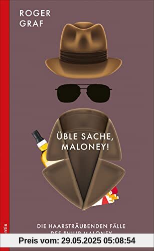 Üble Sache, Maloney!