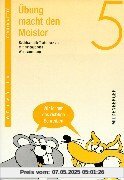 Übung macht den Meister, 5./6. Schuljahr, neue Rechtschreibung, 5. Schuljahr: 5. Schuljahr. Mit aufbauender Wortsammlung. Wir lernen das richtige Schreiben Übung macht den Meister, 5./6. Schuljahr, neue Rechtschreibung, 5. Schuljahr: 5. Schuljahr. Mit aufbauender Wortsammlung. Wir lernen das richtige Schreiben