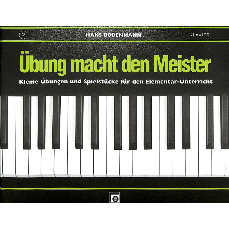 Übung macht den Meister 2 Übung macht den Meister 2