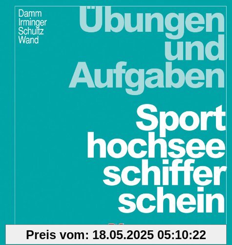 Übungen und Aufgaben Sporthochseeschifferschein
