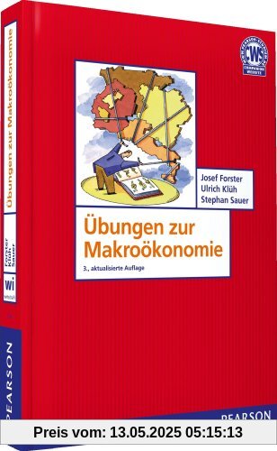 Übungen zur Makroökonomie (Pearson Studium - Economic VWL)