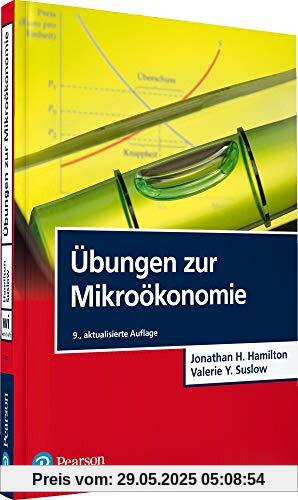 Übungen zur Mikroökonomie (Pearson Studium - Economic VWL)