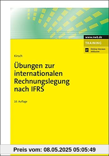 Übungen zur internationalen Rechnungslegung nach IFRS (NWB Studium Betriebswirtschaft)