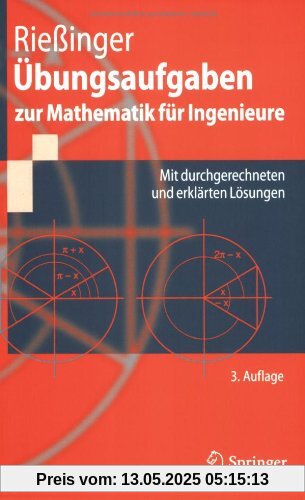Übungsaufgaben zur Mathematik für Ingenieure: Mit durchgerechneten und erklärten Lösungen (Springer-Lehrbuch)
