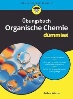 Übungsbuch Organische Chemie für Dummies von Wiley-VCH / Wiley-VCH Dummies