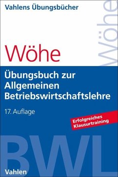 Übungsbuch zur Einführung in die Allgemeine Betriebswirtschaftslehre von Vahlen