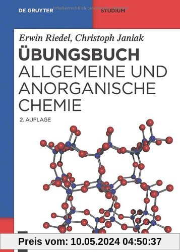 Übungsbuch: Allgemeine und Anorganische Chemie (de Gruyter Studium)