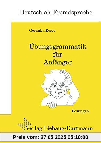 Übungsgrammatik für Anfänger: Lösungen